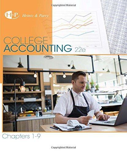 college accounting chapters 1-9 22nd edition james a. heintz, robert w. parry 1305666186, 9781305666184