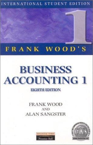 ise business accounting volume 1 8th edition frank wood, alan sangster 0273638394, 9780273638391
