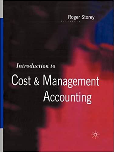 introduction to cost and management accounting 1st edition roger storey 0333623177, 978-0333623176