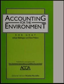 accounting for the environment 1st edition diane walters rob gray, jan bebbington 1853962309, 978-1853962301