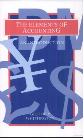 the elements of accounting an introduction 1st edition geoffrey whittington 0521413923, 978-0521413923