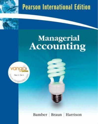 managerial accounting international 1st edition linda smith bamber, karen wilken braun, walter t. harrison