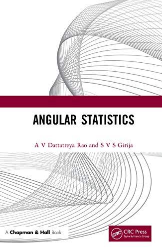 angular statistics 1st edition a v dattatreya rao, s v s girija 1000739937, 9781000739930