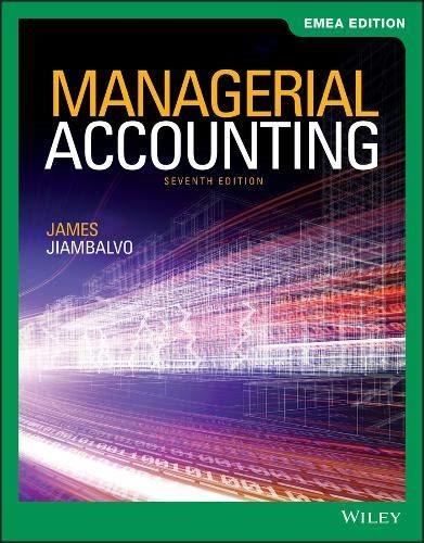 managerial accounting emea 7th edition james jiambalvo 1119668328, 9781119668329