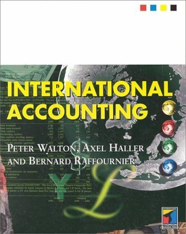 international accounting 1st edition bernard raffournier, peter walton, axel haller, peter j. walton