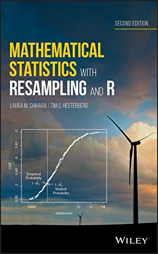 mathematical statistics with resampling and r 2nd edition laura m chihara, tim c hesterberg 111941654x,