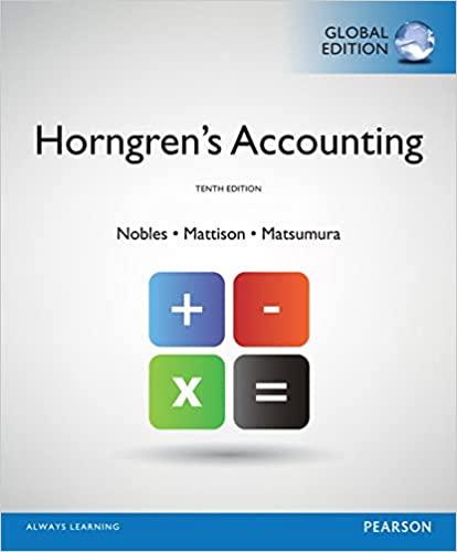 horngrens accounting global edition 10th edition brenda l. mattison, tracie l. nobles, ella mae matsumura