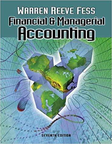 financial and managerial accounting 7th edition carl s warren, james m reeves, philip e fess 0324025408,