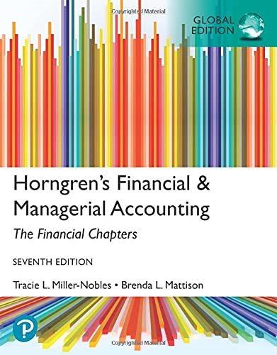 horngrens financial and managerial accounting the financial chapters 7th global edition tracie miller-nobles,