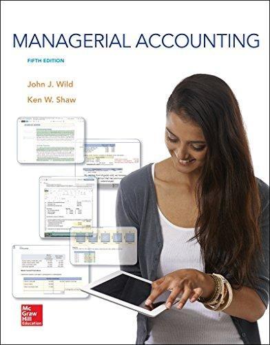 managerial accounting 5th edition 5th edition john wild, ken shaw 1259176495, 9781259176494