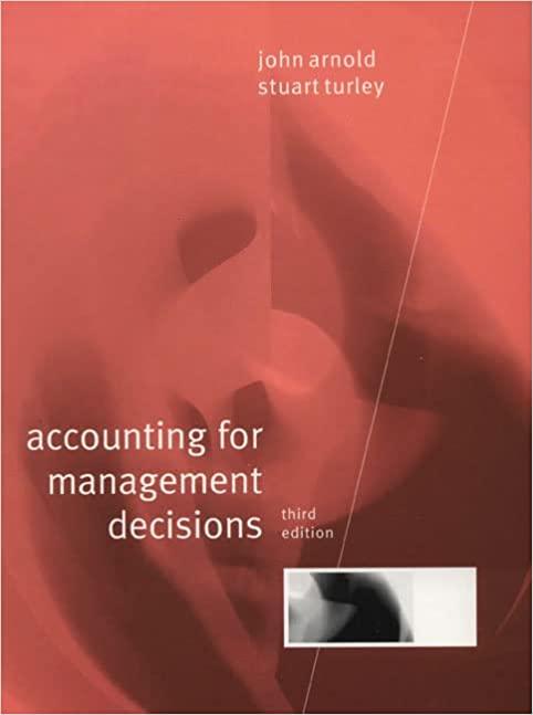 accounting for management decisions 3rd edition 3rd edition tony hope, stuart turley, john arnold 0133088189,