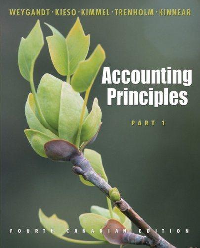 accounting principles part 1 4th canadian edition jerry j. weygandt, donald e. kieso, paul d. kimmel, barbara