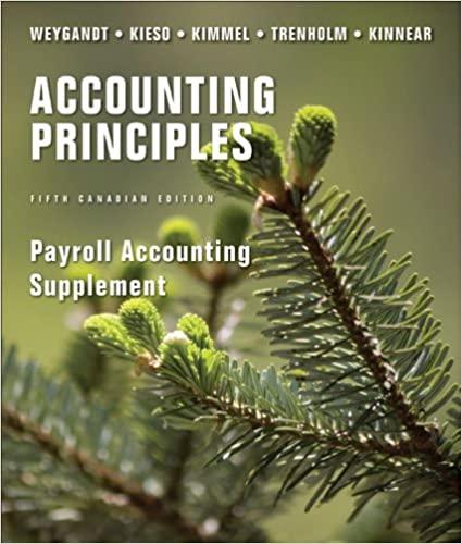 accounting principles payroll accounting supplement 5th canadian edition jerry j. weygandt, donald e. kieso,