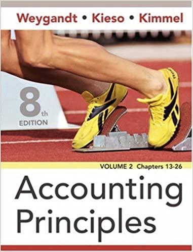 accounting principles volume 2 chapters 13 - 26 8th edition jerry j. weygandt, donald e. kieso, paul d.