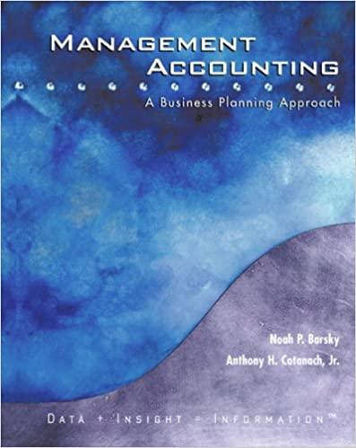 management accounting a business planning approach 1st edition noah p. barsky, anthony h. catanach