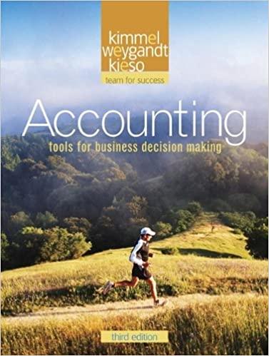 accounting tools for business decision making 3rd edition paul d. kimmel, jerry j. weygandt, donald e. kieso,