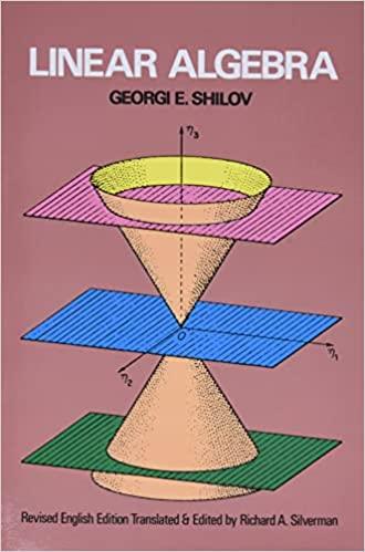 linear algebra 1st edition georgi e shilov 048663518x, 978-0486635187
