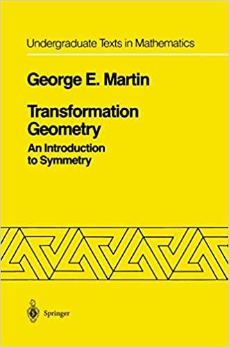 transformation geometry an introduction to symmetry 1st edition george e martin 1461256828, 978-1461256823