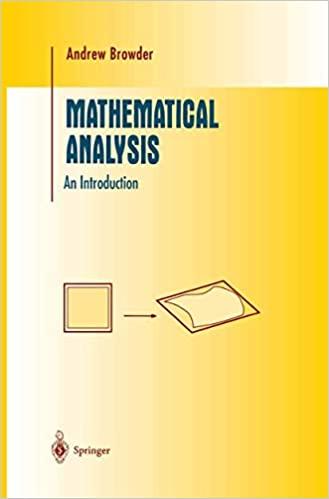 mathematical analysis an introduction 1st edition andrew browder 1461268796, 978-1461268796
