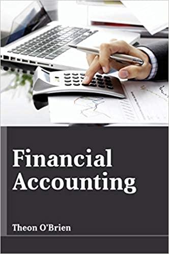financial accounting 1st edition theon o'brien 163549012x, 9781635490121