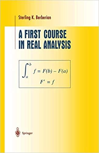 a first course in real analysis 1st edition sterling k berberian 1461264332, 978-1461264330