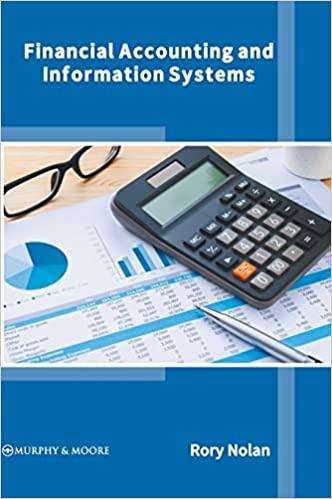 financial accounting and information systems 1st edition rory nolan 1639872256, 9781639872251