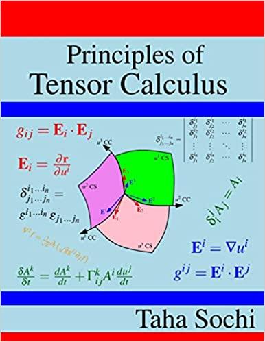 principles of tensor calculus tensor calculus 1st edition taha sochi 1974401391, 978-1974401390