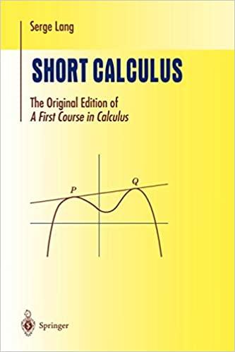 short calculus the original edition of a first course in calculus 1st edition serge lang 0387953272,