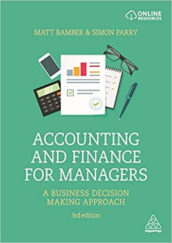 accounting and finance for managers a business decision making approach 3rd edition matt bamber, simon parry