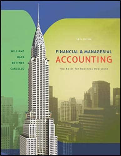 financial and managerial accounting the basis for business decisions 14th edition jan williams, sue haka,