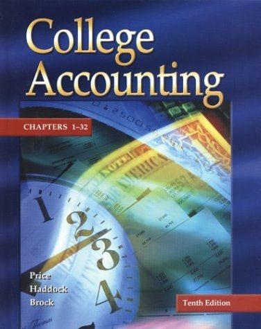 college accounting chapters 1-32 10th edition john ellis price, horace r. brock, m. david haddock, sue c.