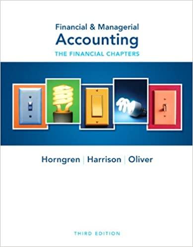 financial and managerial accounting the financial chapters 3rd edition charles t. horngren, jr. harrison,