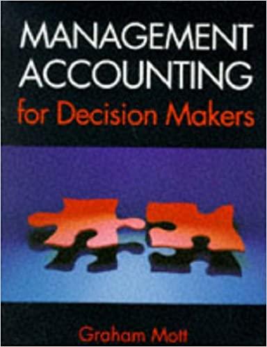 management accounting for decision makers 1st edition graham mott 0273033182, 9780273033189