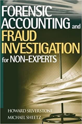 forensic accounting and fraud investigation for non experts 1st edition howard silverstone, michael sheetz