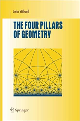 the four pillars of geometry 1st edition john stillwell 1441920633, 978-1441920638