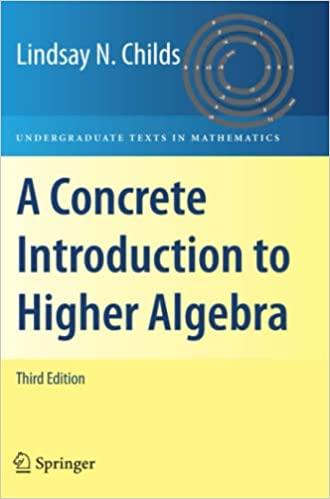 a concrete introduction to higher algebra 3rd edition lindsay n childs 1441925619, 978-1441925619