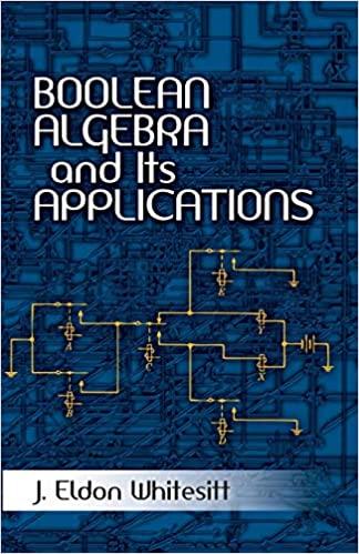 boolean algebra and its applications 1st edition j. eldon whitesitt 0486477673, 978-0486477671