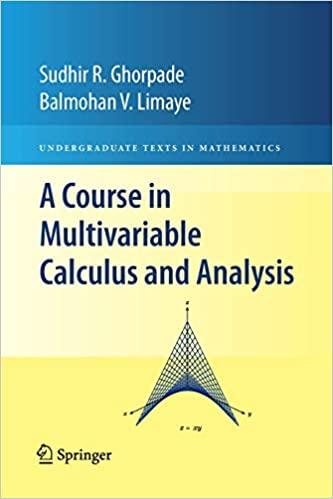 a course in multivariable calculus and analysis 1st edition sudhir r ghorpade ,balmohan v limaye 1461425212,