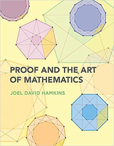 proof and the art of mathematics 1st edition joel david hamkins 0262539799, 978-0262539791