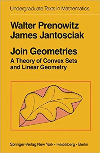 join geometries a theory of convex sets and linear geometry 1st edition j jantosciak, w prenowitz 1461394406,