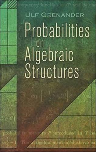 probabilities on algebraic structures 1st edition ulf grenander 0486462870, 9780486462875
