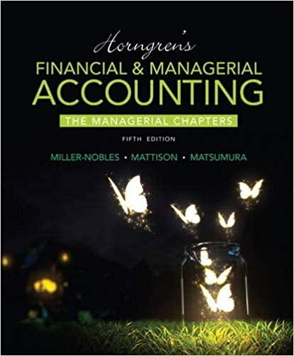 horngrens financial and managerial accounting the managerial chapters 5th edition tracie l. miller nobles,