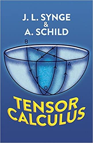 tensor calculus 1st edition j l synge, alfred schild 0486636127, 978-0486636122