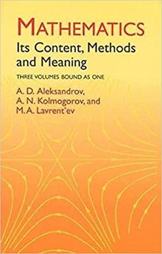 mathematics its content methods and meaning 3 volumes in one 1st edition a d aleksandrov, a. n. kolmogorov, m