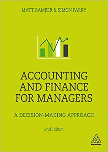 accounting and finance for managers decision making approach 2nd edition matt bamber, simon parry 0749481145,