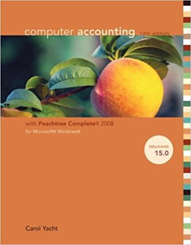 computer accounting with peachtree complete 2008 release 15.0 12th edition carol yacht 007726181x,