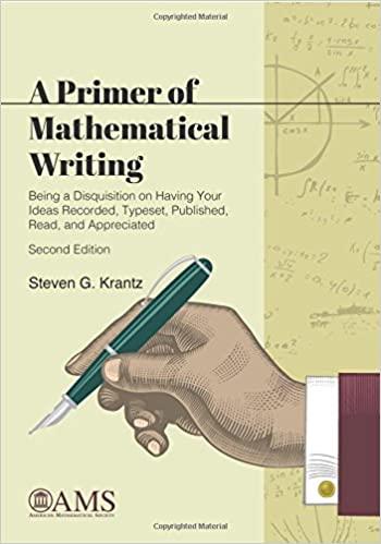 a primer of mathematical writing 2nd edition steven . krantz 1470436582, 978-1470436582