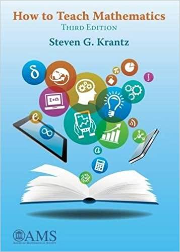 how to teach mathematics 3rd edition steven g krantz 1470425521, 978-1470425524