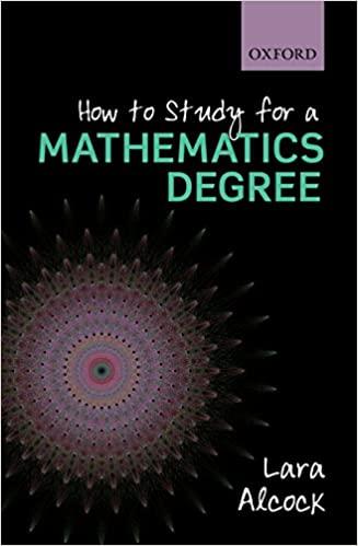 how to study as a mathematics degree 1st edition lara alcock 0199661324, 978-0199661329