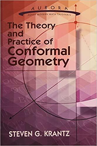 the theory and practice of conformal geometry 1st edition steven g krantz 0486793443, 978-0486793443